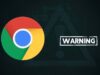 Google Chrome यूजर्स सावधान! एक क्लिक से हो सकता है सिस्टम हैक, जारी हुआ हाई अलर्ट