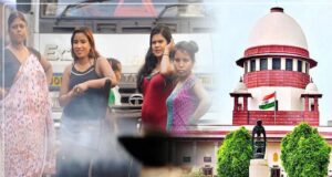 सुप्रीम कोर्ट की अहम टिप्पणी, सहमति से सेक्स वर्क को लेकर पुलिस को दी नसीहत